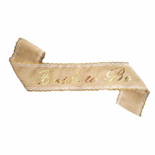 Load image into Gallery viewer, RUSTIC  BRIDE TO BE Hen Party, Hessian &amp; Gold Lace Sash